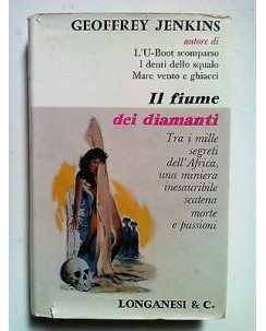 Geoffrey Jenkins: Il Fiume dei Diamanti ed. Longanesi [SR] A71