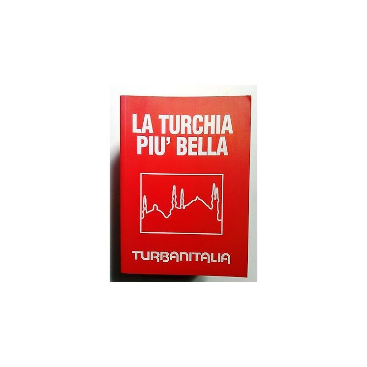 La Turchia Più Bella Turbanitalia [SR] A71  5,20€