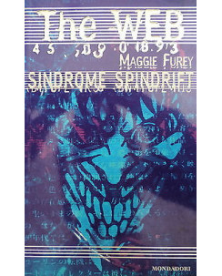 MAGGIE FUREY: SINDROME SPINDRRIFT collana THE WEB n.7 MONDADORI A71