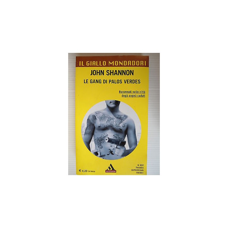 John Shannon Le gang di Palos Verdes Ed. Mondadori A53  2,00€