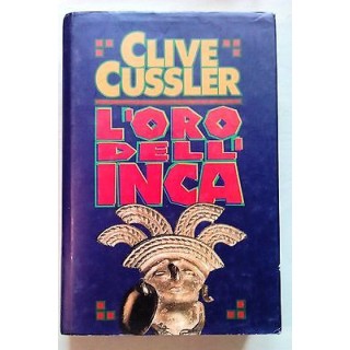 Clive Cussler: L'Oro dell'Inca Ed. CDE A11  3,00€