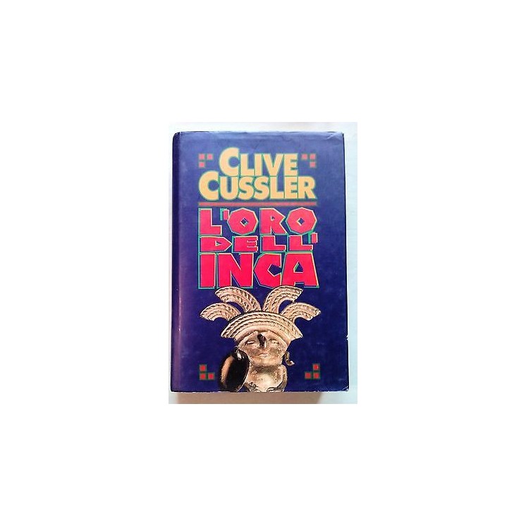 Clive Cussler: L'Oro dell'Inca Ed. CDE A11  3,00€