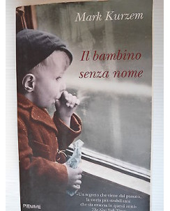 Mark Kurzem: Il bambino senza nome  Ed. Piemme A55