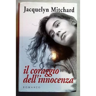 Jacquelyn Mitchard: Il coraggio dell'innocenza Ed. Mondolibri A07  ...