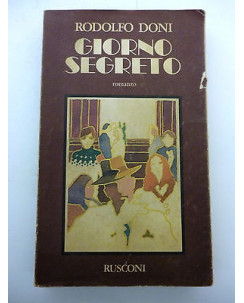 RODOLFO DONI: Giorno segreto I° ed. 1976 con dedica dell'autore RUSCONI A82