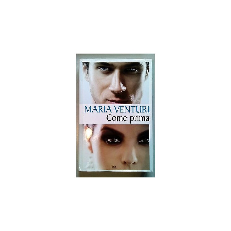Maria Venturi: Come prima Ed. Mondolibri A06  3,00€