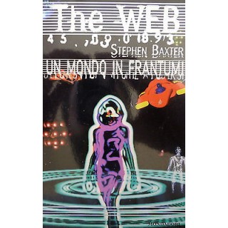 STEPHEN BAXTER: UN MONDO IN FRANTUMI Collana THE WEB n.8 MONDADORI ...