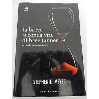 STEPHENIE MEYER: La breve seconda vita di Bree Tanner 1a Ed. 2010 F...