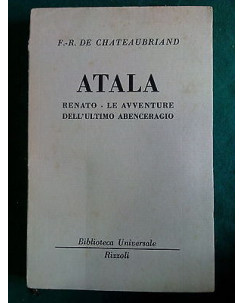 Francois-René De Chateaubriand: Atala ed. Rizzoli 1950 [SR] A57