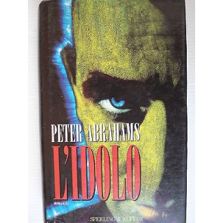 Peter Abrahams: L'idolo Ed. Sperling & Kupfer A08 [SR]  3,00€