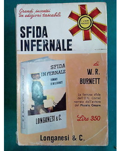 W. R. Burnett: Sfida infernale ed. Longanesi & C. [SR] A57