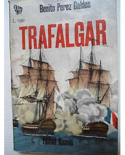 B. Perez Galdos: Trafalgar Ed. Riuniti [SR] A75