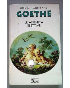 Goethe: Le affinità elettive ed. Gulliver A39