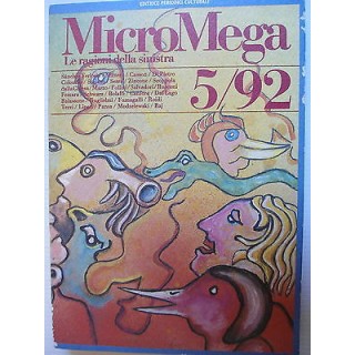 MicroMega Le ragioni della sinistra n.5 1992 Sanchez Ferlosis-Maner...