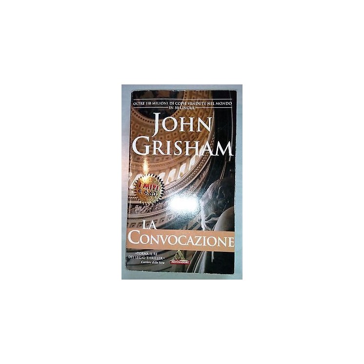 John Grisham: La Convocazione ed. Mondadori A25  2,40€
