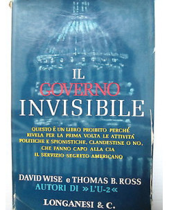 D. Wise, T. B. Ross: Il governo invisibile Ed. Longanesi & C. [SR] A75