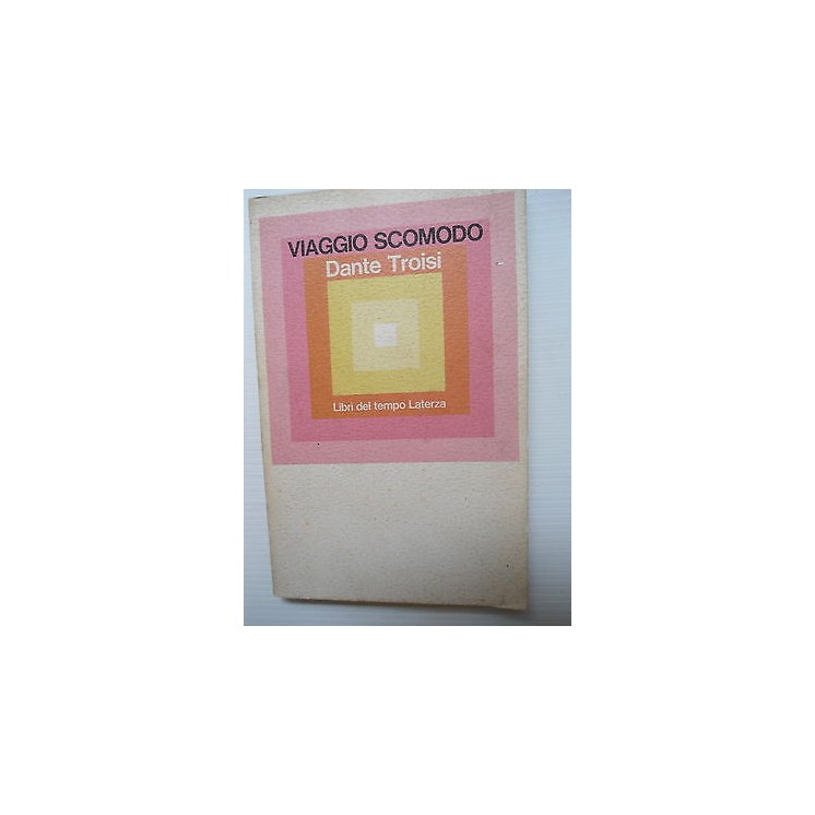 Dante Troisi: Viaggio scomodo Ed. Libri del tempo Laterza [SR] A75 ...