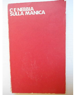 Diego Ruspante: C'è nebbia sulla manica Ed. L'Alfiere [SR] A75