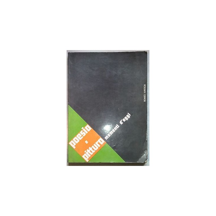 Romeo Iurescia: Momenti d'oggi - Poesia e Pittura 1977 - FF08  4,20€
