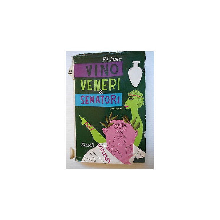Ed Fisher: Vino Veneri & Senatori Ed. Rizzoli [SR] A75  2,00€