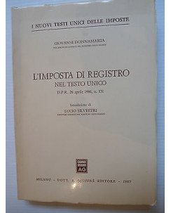 G. Donnamaria: L'imposta di registro nel testo unico Ed. GiuffrÃ¨ [SR] A75 