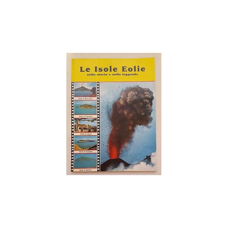 Le isole Eolie nella storia e nella leggenda FOTOGRAFICO FF01  7,20€