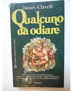 James Clavell: Qualcuno da odiare Ed. Accademia Narratori del mondo [SR] A75