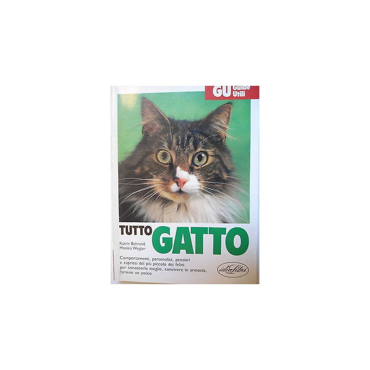 K. Behrend, M. Wegler: TuttoGatto Guide Utili Ed. IdeaLibri [SR] A7...