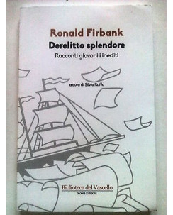 Ronald Firbank: Derelitto Splendore ed. Robin -50% A41