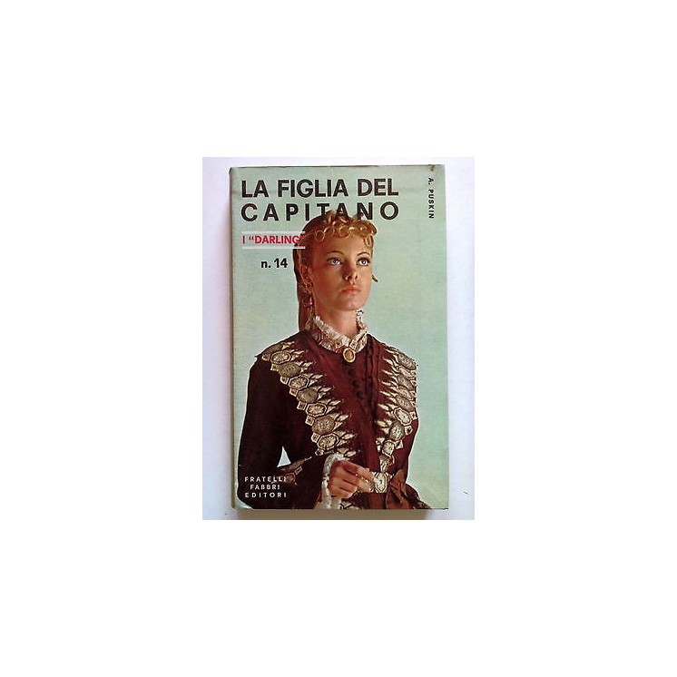 A. Puskin: La Figlia del Capitano I Darling n. 14 ed. Fabbri 1968 A...