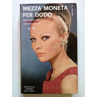 A. Solari: Mezza Moneta per Dodo I Darling n. 15 ed. Fabbri 1968 A5...