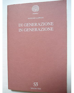 Massimo Lapponi: Di generazione in generazione  Ed. Spazio Tre [SR] A74 