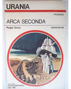 Roger Dixon: Urania Arca seconda Ed. Mondadori [SR] A69 