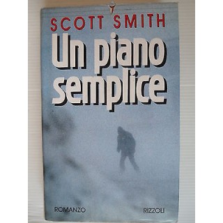 Scott Smith: Un piano semplice Ed. Rizzoli A08 [SR]  2,00€