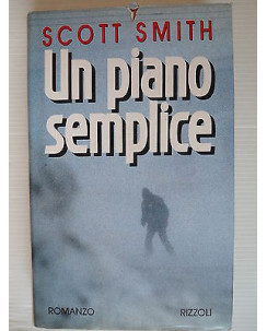 Scott Smith: Un piano semplice Ed. Rizzoli A08 [SR]