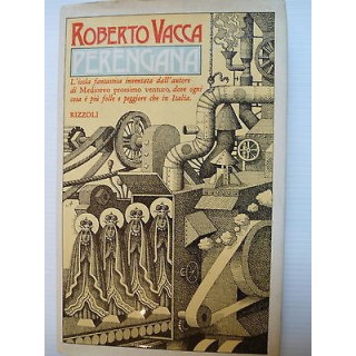 Roberto Vacca: Perengana Ed. Rizzoli [SR] A75  5,00€