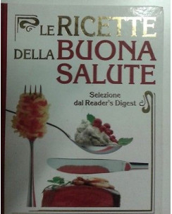 Le ricette della buona salute ed.Readers Digest  FF08