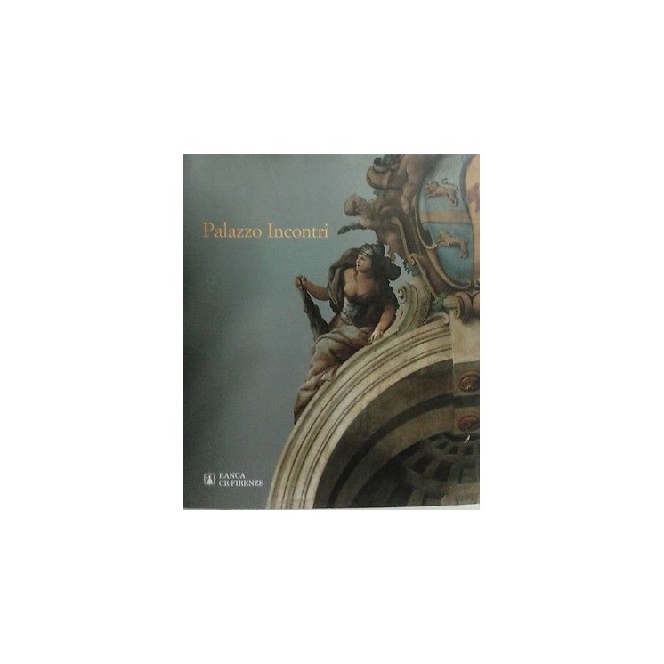 Palazzo Incontri ed.Banca Cr Firenze Illustrato FF08  7,20€