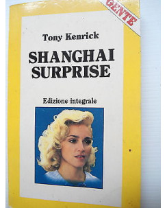 T. Kenrick: Shanghai Surprise Ed. Integrale Madonna in copertina [SR] A75