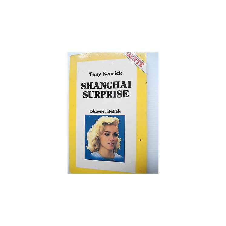 T. Kenrick: Shanghai Surprise Ed. Integrale Madonna in copertina [S...
