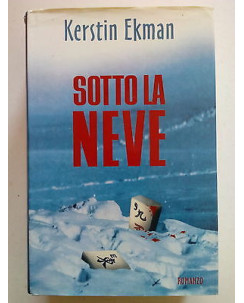 Kerstin Ekman: Sotto la Neve ed. Mondolibri 2002 [SR] A62