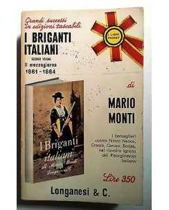 Mario Monti: I Briganti Italiani vol. I ed. Longanesi Tascabili A70