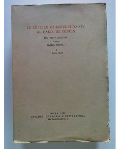 Le Lettere di Benedetto XIV al Card. De Tencin vol 1 1740/1747 ed.1955 [SR] A65