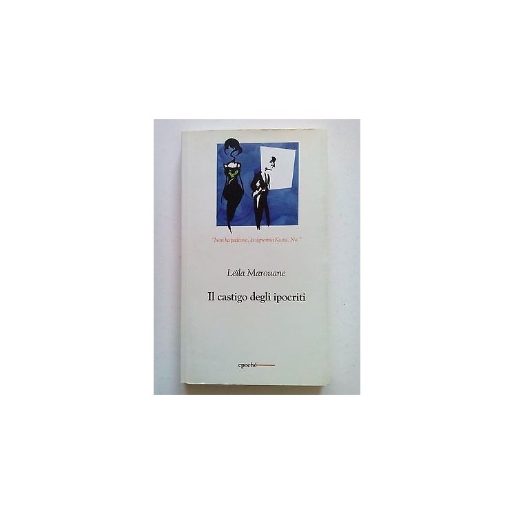 Leila Marouane: Il castigo degli ipocriti ed. epoché [SR] A62  11,10€