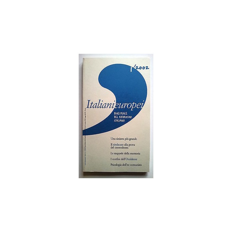 Italianieuropei 2002 n. 1 Sinistra, Sindacato, Ex Comunista, Occide...