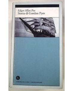 Poe: Storia di Gordon Pym Ed. Corriere Sera I Grandi Romanzi A62