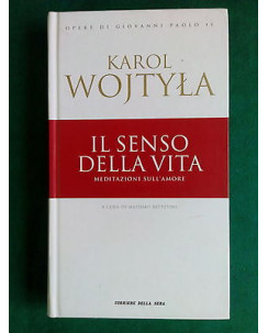 Karol Wojtyla: Il senso della vita Opere di Giovanni Paolo II ed. CdS A83