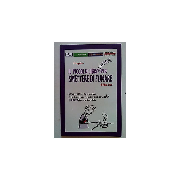 Allen Carr: Piccolo libro ILLUSTRATO per smettere di fumare [SR] A6...