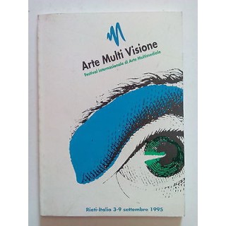 Arte Multi Visione Festival Internazionale Arte Multimediale Rieti ...