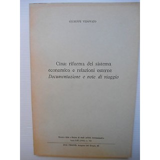 Vedovato: Cina Riforma del sistema economico e relazioni esterne [S...